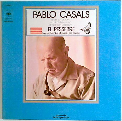 LP Record PABLO CASALS - El Pessebre - La Creche - The Mange CBS78262 CBS France Classical Used