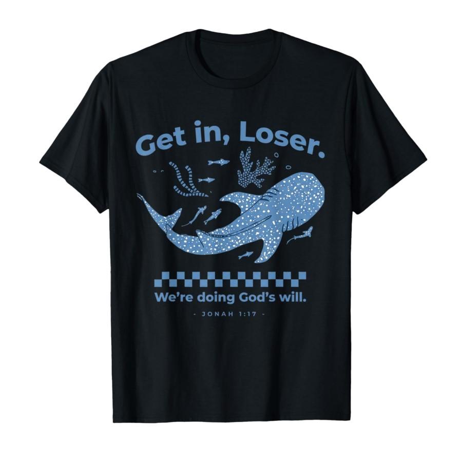 Get in Loser We re Doing God s Will Christian Bible Funny T-shirt For Men Women 100% Cotton T Shirts Short Sleeve Tops 0123-3... S разноцветный