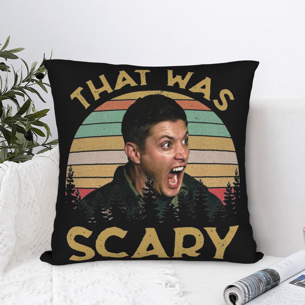 Dean Winchester Supernatural That Was Scary Pillowcase Printed Cushion Cover Decorations Throw Pillow Case Cover Home Zipper
