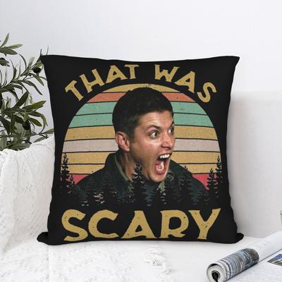 Dean Winchester Supernatural That Was Scary Pillowcase Printed Cushion Cover Decorations  Throw Pillow Case Cover Home Zipper