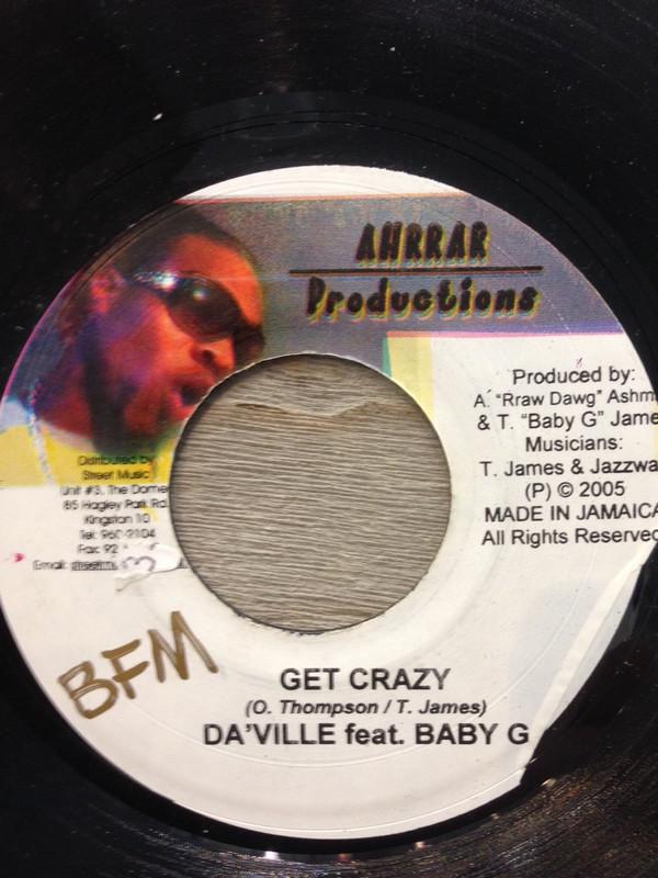 

7inch Record DA VILLE, TREVOR BABY G JAMES / B - Get Crazy / Kissipher NONE Ahrrar Producti 2005 Jamaica Reggae, Ska & Dub Used