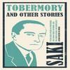 Tobermory and Other Stories by Saki Paperback Book 9781847497307
