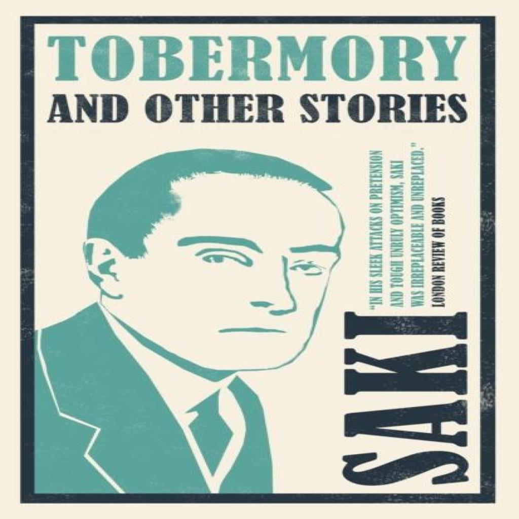 Tobermory and Other Stories by Saki Paperback Book 9781847497307