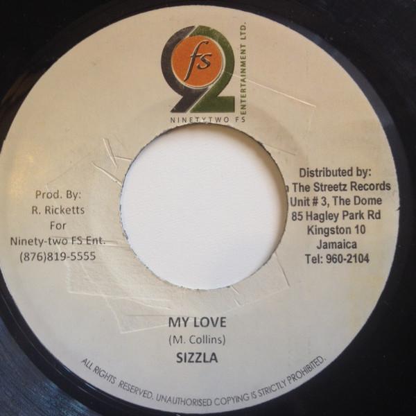 

7inch Record SIZZLA My Love NONE Ninety Two FS E 2008 Jamaica Reggae Ska Dub Used