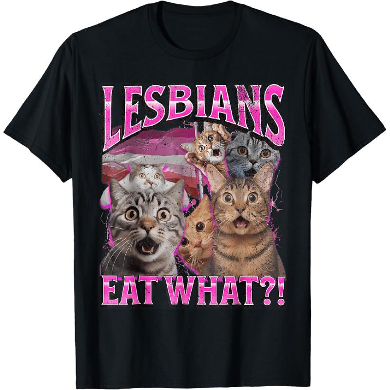 

Printing Lesbians Eat What Funny Cat Gay Pride LGBTQ Pun Unisex T-Shirt L