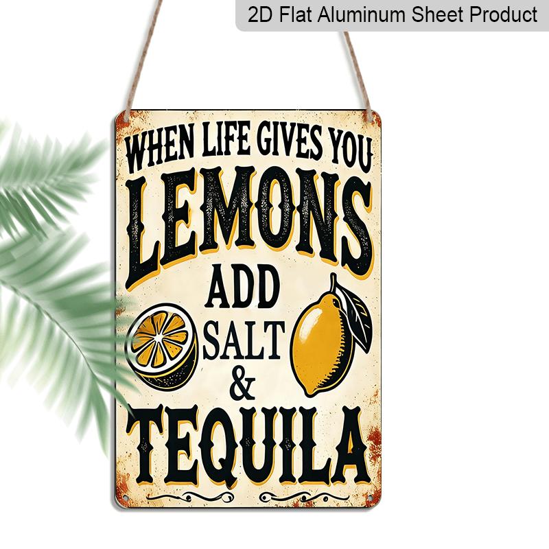 

2D Flat, 1pc Vintage When Life Gives You Lemons Add Salt & Tequila Metal Sign - 12x8 Inch Humorous Wall Art with Pre-Drilled Holes, Durable 20*30cm