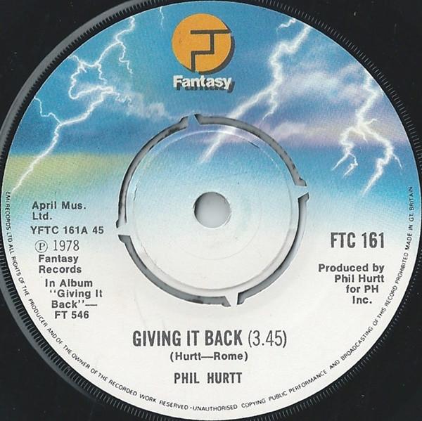 

7inch Record PHIL HURTT - Giving It Back FTC161 Fantasy 1978 UK Soul/Funk Used