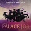 The Palace Job by Patrick Weekes Paperback Book 9781477848203