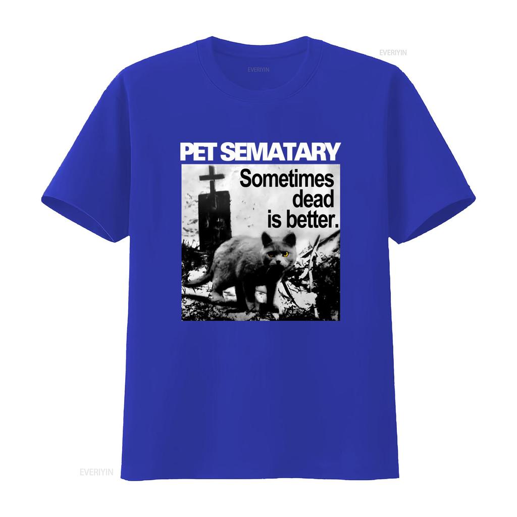 Retro Horror Pet Sematary T Shirt Sometimes Dead Is Better Design Vintage Washed Graphic Breathable Casual Fashion Streetwear