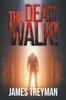 Libro The Dead Walk!