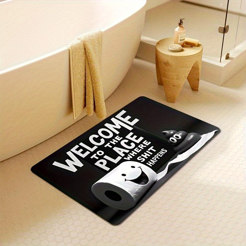 VIKAMA Funny Bathroom Mat - Quick-Dry Bath Floor Mat with Welcome To the Place Where Things Happen Slogan, Non-Slip Doormat