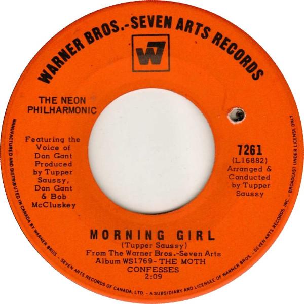 

7inch Record NEON PHILHARMONIC - Morning Girl / Brilliant Colors 7261 WARNER BROS. 1969 Canada Rock Used