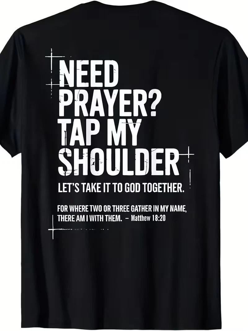 Need Prayer Tap My Shoulder Bible Verse Christian T-Shirt Unisex T-Shirt XXL