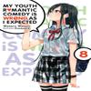 My Youth Romantic Comedy Is Wrong As I Expected Vol. 8 Light Novel... 9781975384135