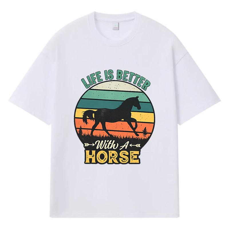 2026 Life Is Better With A Horse Printed Graphic Y2k Harajuku Streetwear 100% Cotton T Shirt Casual Oversized Summer Men T-shirt
