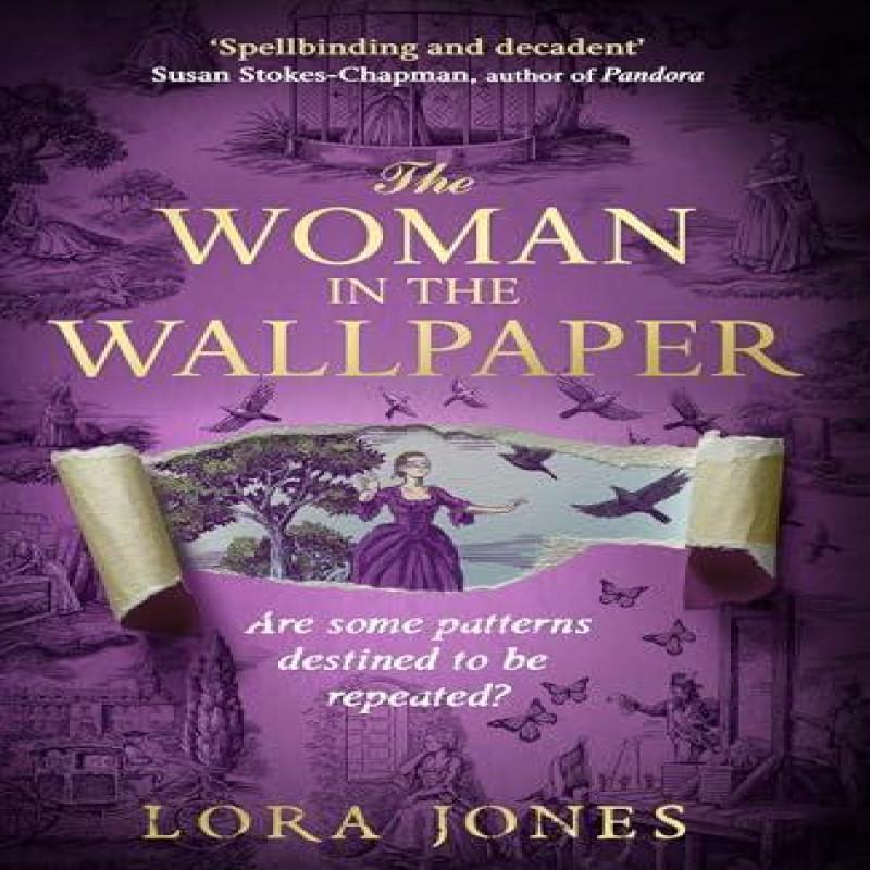 The Woman in the Wallpaper by Lora Jones Hardback Book 9781408731437