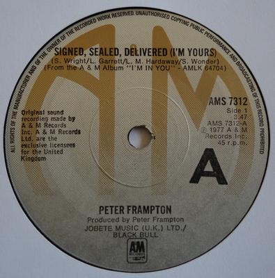 7inch Record PETER FRAMPTON - Signed, Sealed, Delivered (I'm Your AMS7312 A&M Records 1977 UK Rock Used