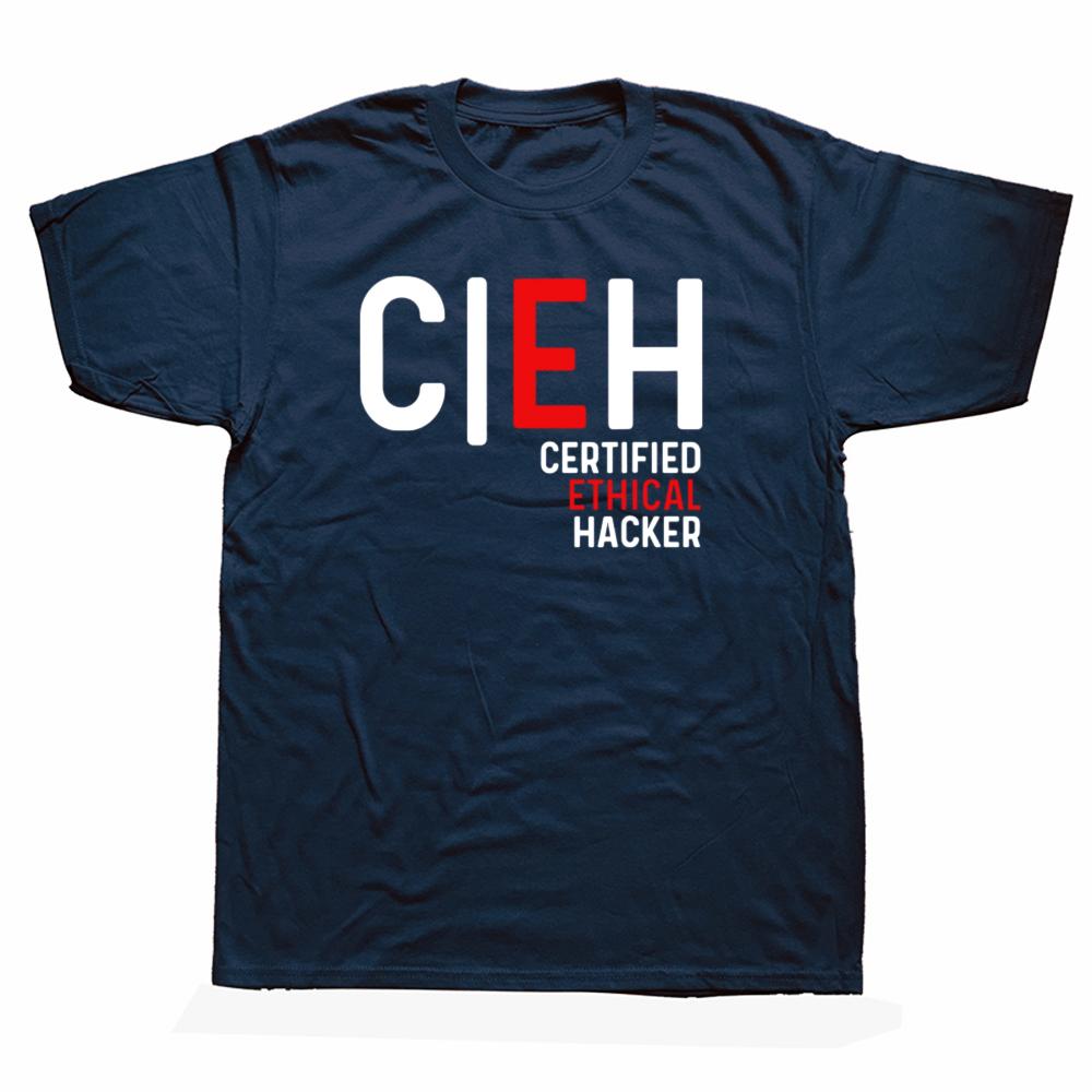 Funny Certified Ethical Hacker T Shirts Men Cotton Humor Streetwear Tee Shirt Cyber Security Hacking Sofware Developer Clothing