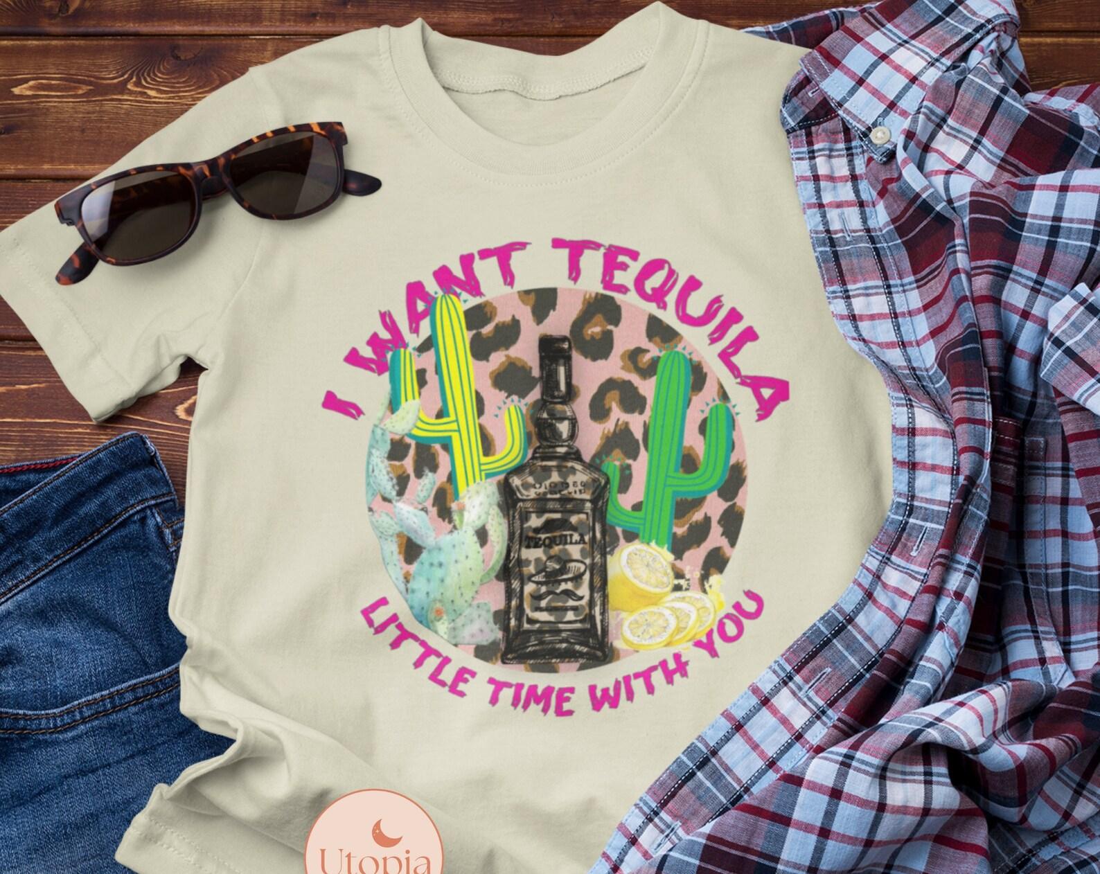 Country Music Shirt, I want Tequila Shirt, Weastern Tequila Tee, Leopard Desert Shirt, Simply Southern Tees, Southern Vibe 4XL