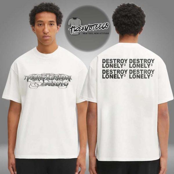 Destroy Lonely Merch Pain Passion Audio Cyber Two Sided Unisex T-Shirt Unisex T-Shirt S
