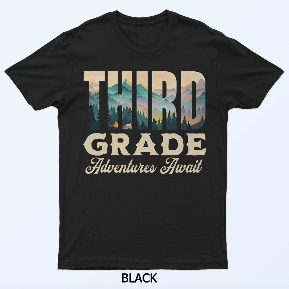 

Third Grade Adventures Await Back To School Teacher T-Shirt 4XL