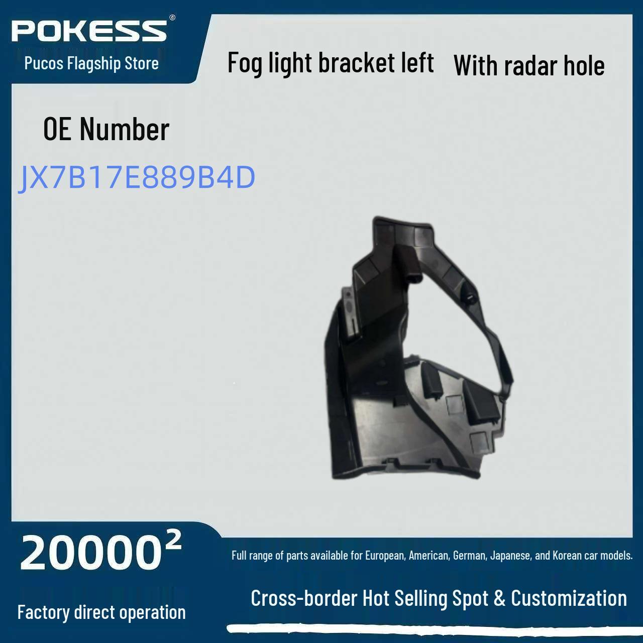 

Fog Light Bracket with Radar Hole for Ford Focus (Left Side) - Model JX7B17E889B4D Pokes