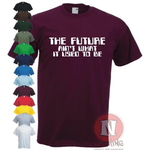 

La Futuro No Es Lo Que Era Camiseta Divertida Lema Festival De Vacaciones Tee M