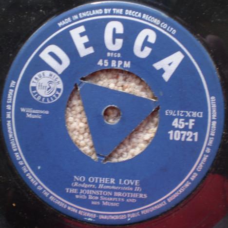 

7inch Record JOHNSTON BROTHERS - No Other Love 45F10721 Decca 1956 UK Pop Used