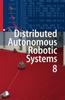 Кітап Distributed Autonomous Robotic Systems 8