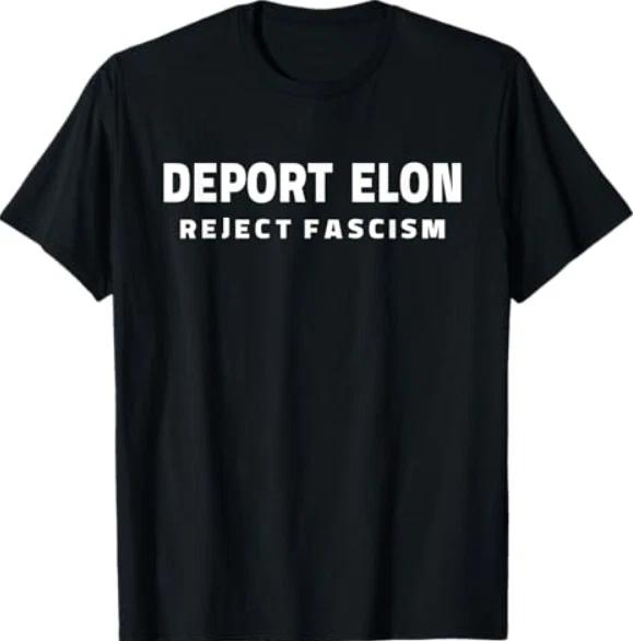 

Deport Deporte Elon Reject Fascism T-Shirt XL