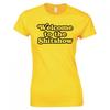 Funny Welcome To The Shitshow Ladies Skinny Fit Tshirt