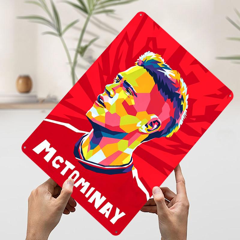 

McTominay Tin Plaque Poster Customized Wall Art Retro Vintage Metal Signs for Room Bedroom Decoration Gaming Man Cave Desk Decor 7.9x11.8In(20x30cm)