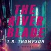 River Blade The by T.R. Thompson Paperback Book 9781803418599