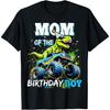Mom of the Birthday Boy Monster Truck Dinosaur Party T Rex T-Shirt