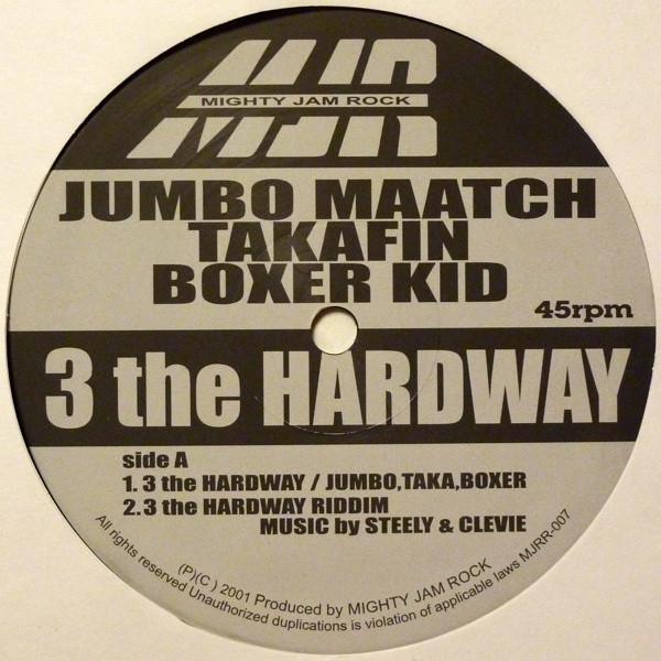 

12inch Record JUMBO MAATCH, TAKAFIN, BOXER KID / - 3 The Hardway / Shuukaku-Sai MJRR007 Mighty Jam Rock 2001 Japan Reggae, Ska & Dub Used