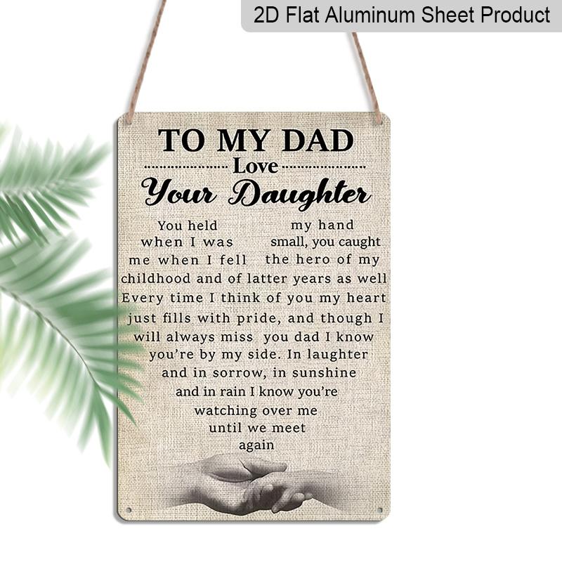 2D Flat, 1pc Memorial Daughter To Dad Metal Wall Art Sign  To My Dad Love Your Daughter  - 8*12 Inch Aluminium Rustic Home Decor, Sympathy Wall Art 20*30cm