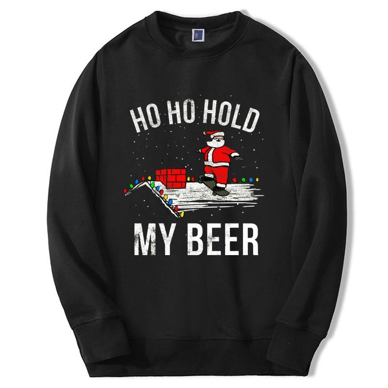 Christmas Hoodies Hold My Beer Fashion Crewneck