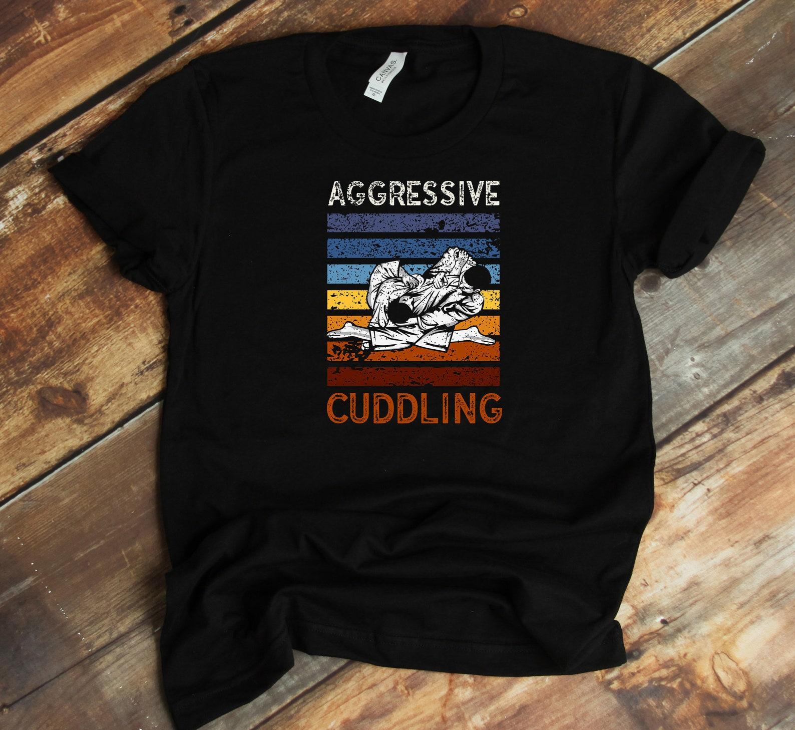 Jiu Jitsu Practitioner T-Shirt - Aggressive Cuddling Retro MMA Funny Jiu Jitsu Martial Arts Shirt XL