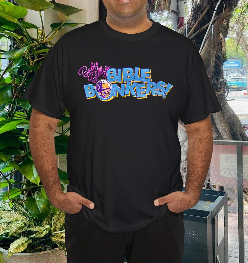 

Funny Baby Billy s Bible Bonkers Tee Unisex T-Shirt L