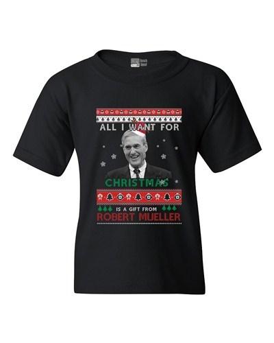 All I Want For Christmas Gift Robert Mueller Funny DT Youth Kids T-Shirt Tee Unisex T-Shirt XXXXL