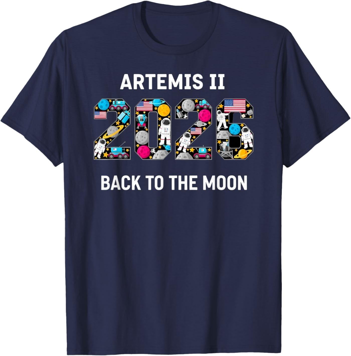 Artemis 2 Back to The Moon 2026 Future Astronaut Space T-Shirt S