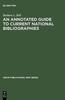 Книга An Annotated Guide To Current National Bibliographies : 18