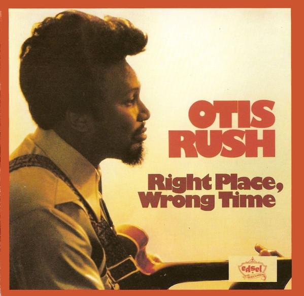 

CD OTIS RUSH - Right Place, Wrong Time EDCD220 Edsel Records 1987 UK Блюз Б/У