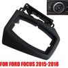 Headlight Switch Trim Frame For Ford Focus 2015-2018 High Level Configuration