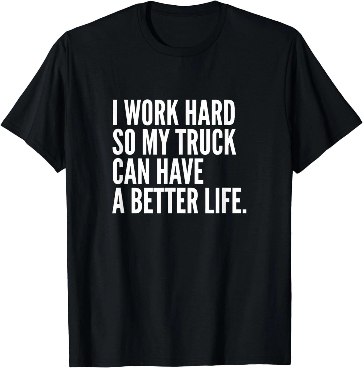 Funny Truck Owner Gift Pickup Truck Driver Enthusiast Gift Unisex T-Shirt 3XL
