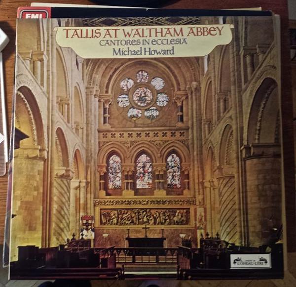 LP Record MICHAEL HOWARD, CANTORES IN ECCLESI - Tallis At Waltham Abbey Mass Salve  SOL337 LOISEAU LYRE 1974 UK Classical Used