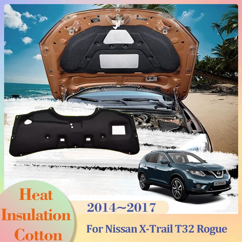 For Nissan X-Trail T32 Rogue 2014~2017 2015 Car Hood Engine Ulation Pad Cotton Soundproof Cover Thermal Heat Mat Accessories
