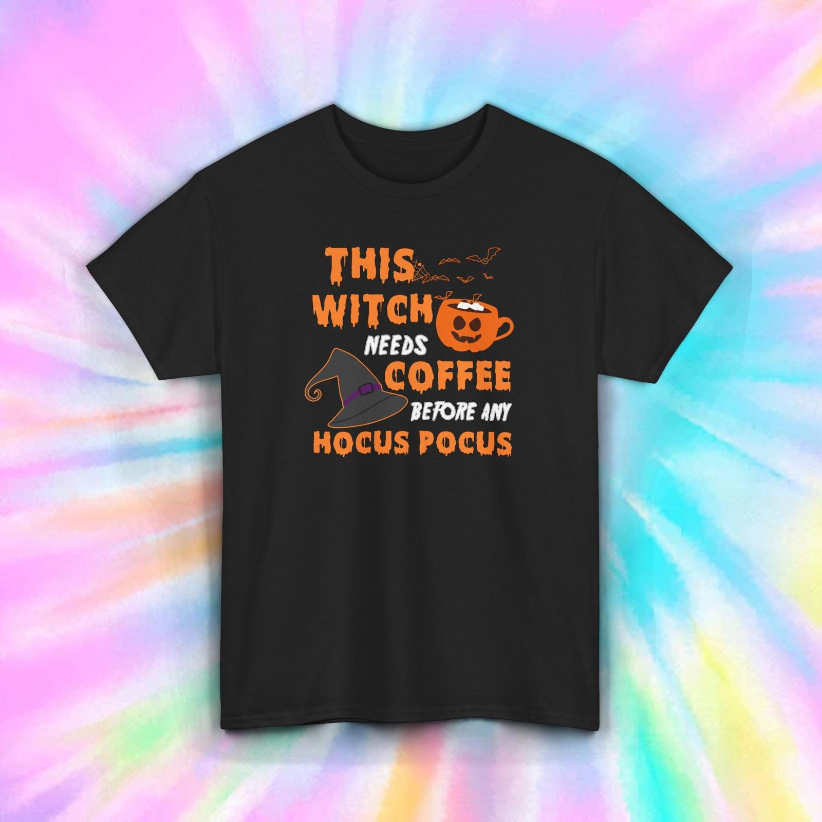 This Witch Needs Coffee Before Hocus Pocus Funny Halloween Gift T-Shirt S-5XL XXXXL