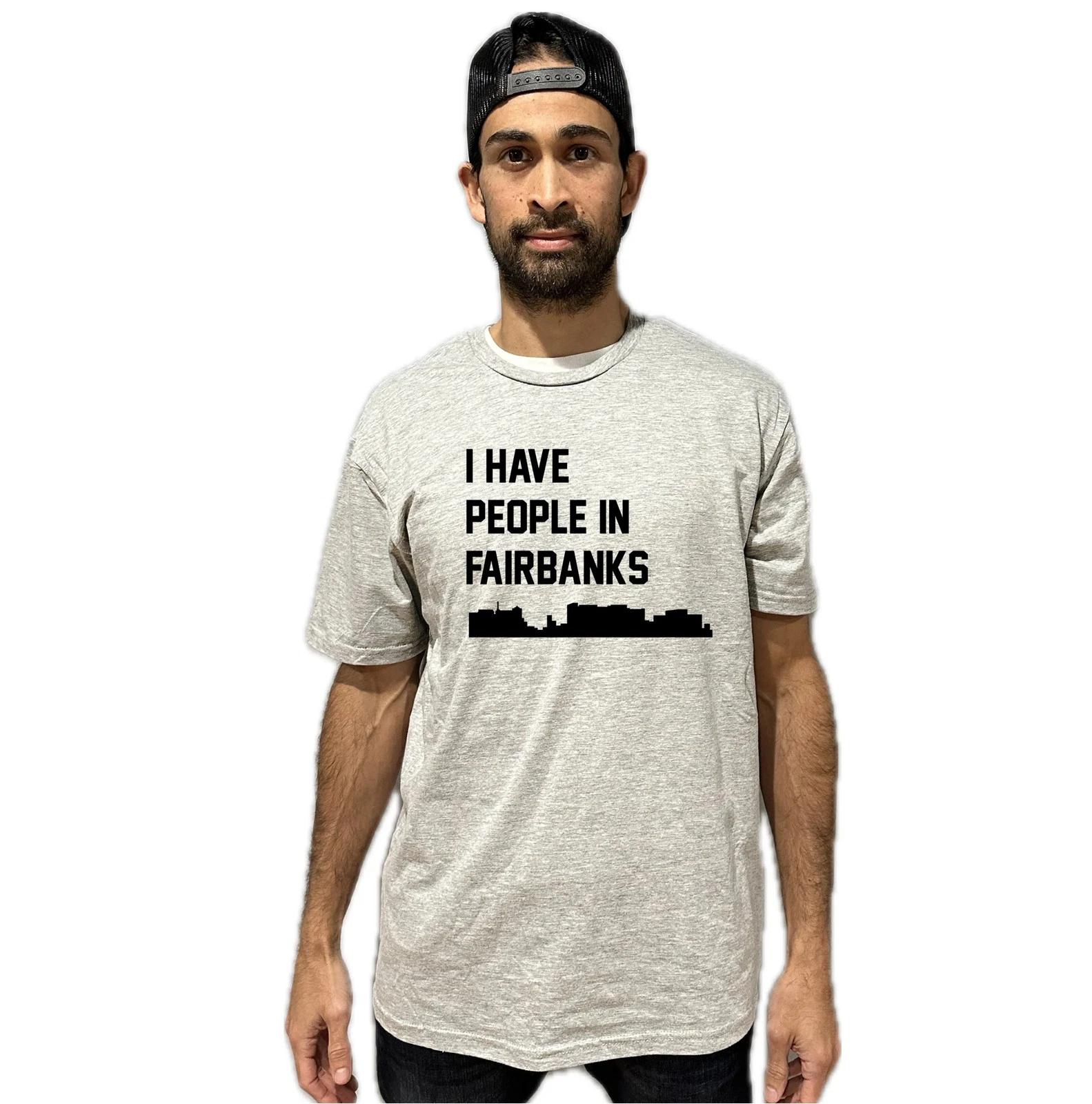 I Have People In Fairbanks Alaska Skyline T-Shirt 2XL