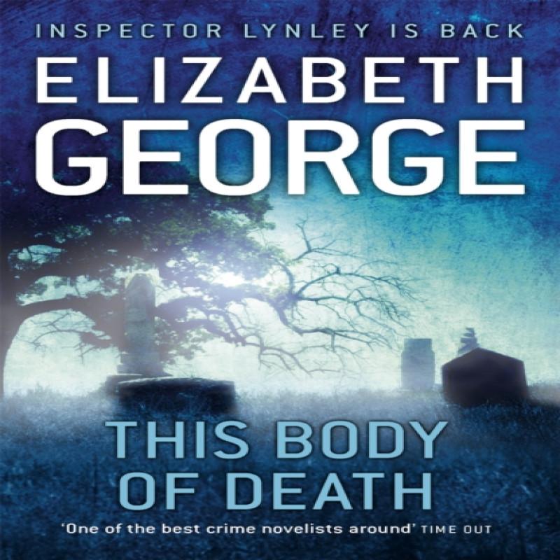 This Body of Death by Elizabeth George Paperback Book 9781444711196